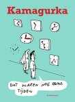 Kamagurka - Dat waren nog eens tijden