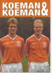 Claessen, Sjoerd - Koeman & Koeman (oranje) -De eerste officiële biografie van Erwin en Ronald