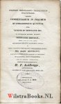 Kohlbrügge, Dr. H.F. - Specimen Philologico-Theologicum Inaugurale, exhibens Commentarium in Psalmum Quadragesimum Quintum. Quod Favente et Opitulante Deo, ex auctoritate rectoris magnifici Hermanni Bouman. Et summe venerandae Facultatis Theologicae decreto, Pro Gra...
