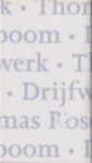 Rosenboom - Antonius Henricus (Doetinchem, 8 januari 1956), Thomas - Drijfwerk - Speciale editie in een gelimiteerde oplage als relatiegeschenk van de bank. Niet in de handel - Voorpublicatie van een fragment uit De nieuwe man over bedrijfsopvolging.