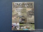 Anthony Cirincione II. - Long-Range Precision Rifle: The Complete Guide to Hitting Targets at Distance.
