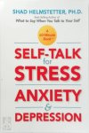 Shad Helmstetter - Self-Talk for Stress, Anxiety and Depression