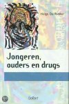 H. de Ridder - Alcohol en andere drugs 5 - Jongeren, ouders en drugs