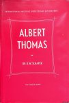 Schaper, B.W. - Albert Thomas. Trente ans de réformisme social