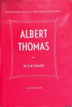 Schaper, B.W. - Albert Thomas. Trente ans de réformisme social Schaper, B.W. - Albert Thomas. Trente ans de réformisme social