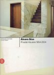 SIZA, Alvaro - Alessandra CIANCHETTA & Enrico MOLTENI - Álvaro Siza - Private Houses 1954-2004. SIZA, Alvaro - Alessandra CIANCHETTA & Enrico MOLTENI - Álvaro Siza - Private Houses 1954-2004.