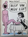 Wolinski - Blijf van mijn lijf ( Wolinski cartoons )