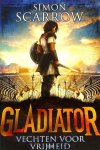 Simon Scarrow - Gladiator 1 : Vechten voor vrijheid