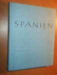 Siegner, Otto - Spanien. (Ein Bildwerk von Otto Siegner). Fotoboek z/w.