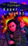 Ellen Tijsinger - Kaper op de vlucht