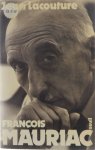 Jean Lacouture - François Mauriac