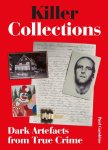 Paul Gambino 164147 - Killer Collections Dark Artifacts from True Crime