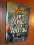 Zameenzad, Adam - Love, bones and water