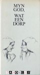 Wim Verhagen, Anton Pieck - Myn God, wat een dorp