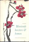 Boerner, F. - BLOEIENDE HEESTERS & BOMEN - voor tuinen en pantsoenen