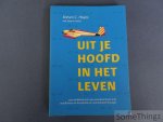 Hayes, Steven / Smith, Spencer. - Uit je hoofd, in het leven : een werkboek voor een waardevol leven met mindfulness en acceptatie en commitment therapie.