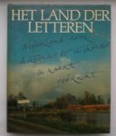 DIS, ADRIAAN VAN & HERMANS, TILLY (Samenst.), - Het land der Letteren. Nederland door schrijvers en dichters in kaart gebracht.