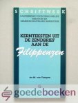 Campen, ds. M. van - Kernteksten uit de zendbrief aan de Filippenzen --- Serie Schriftwerk