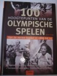 Kluge, V. - 100 hoogtepunten van de Olympische Spelen / druk 1