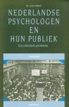 Strien, P.J. van - Nederlandse psychologen en hun publiek / druk 1