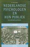 Strien, P.J. van - Nederlandse psychologen en hun publiek / druk 1