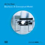 Cantz Hatje - Bauhaus / A Conceptual Model [With CD (Audio)]