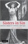 Johnson, Katie N. - Sisters in Sin: Brothel Drama in America, 1900-1920.