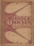 COUPERUS, Louis - Hooge troeven.