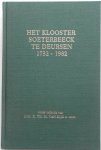 Dijk R Th M van e.a. - Het klooster Soeterbeeck te Deursen 1732 - 1982