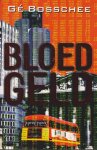 G. Bosschee - BLOEDGELD