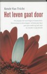Tricht, R. Van - Het Leven Gaat Door