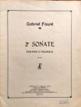 Fauré, Gabriel: - 2e sonate pour piano et violoncelle op. 117 Fauré, Gabriel: - 2e sonate pour piano et violoncelle op. 117