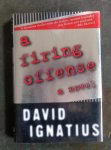 Ignatius, David - A Firing Offense