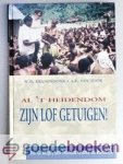Kranendonk / A.F. van Toor, W.B. - Al t heidendom zijn lof getuigen --- Ds. G. Kuijt, een pionier onder de Papoeas
