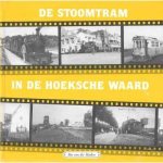 B. van der Heiden - De Stoomtram in de Hoeksche Waard (deel 4)