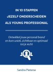 Sandra Pieterse - In 10 stappen -  In 10 stappen jezelf onderscheiden als young professional