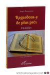 Derousseaux, Joseph. - Regardons-y de plus près. Homélies. Préface de Raphaël Buyse.