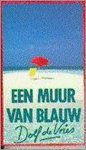 Dolf de Vries - Muur van blauw