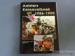van der Heyden, Antoine / Vinck, Stefaan. - Aalsters karnavalboek 1986-1990. van der Heyden, Antoine / Vinck, Stefaan. - Aalsters karnavalboek 1986-1990.