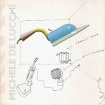 LUCCHI, Michele de - Hans RENDERS [Eindred.] - Michele de Lucchi - 1978-1985 - Designs for / ontwerpen voor o.a. Memphis Alchimia Olivetti Girmi.