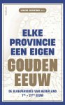 Louis Sicking - Elke provincie een eigen Gouden Eeuw