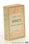 Sports - Bornemann (editeur). - Tous les sports par des champions [ La boxe, Le rugby, Le football, La natation, Le tennis, La pelote basque, L'airon, La lutte, Le cyclisme sur route, Le cross-country, La course à pied vitesse, Les sports d'hiver, Le hockey sur gazon, La cul...