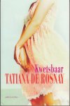 Rosnay, Tatiana de - Kwetsbaar
