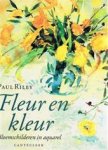 Riley, P. - Fleur en kleur    Bloemschilderen in aquarel