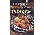 Cas Spijkers - BIJZONDERE GERECHTEN MET KAAS Cas Spijkers - BIJZONDERE GERECHTEN MET KAAS