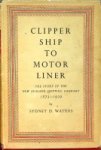 Waters, Sydney D. - Clipper Ship to Motor Liner