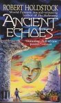 Holdstock, Robert - Ancient Echoes Holdstock, Robert - Ancient Echoes