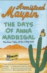 Armistead Maupin - The Days of Anna Madrigal The final tales of the City novel