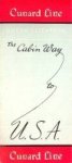 Collective - Brochure Cunard Line The Cabin way to USA Queen Elizabeth, Queen Mary, Mauretania, Caronia