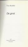Krabbe, Tim .Omslagontwerp Tessa van der  Waals Foto omslag Niels Schumm - De Grot